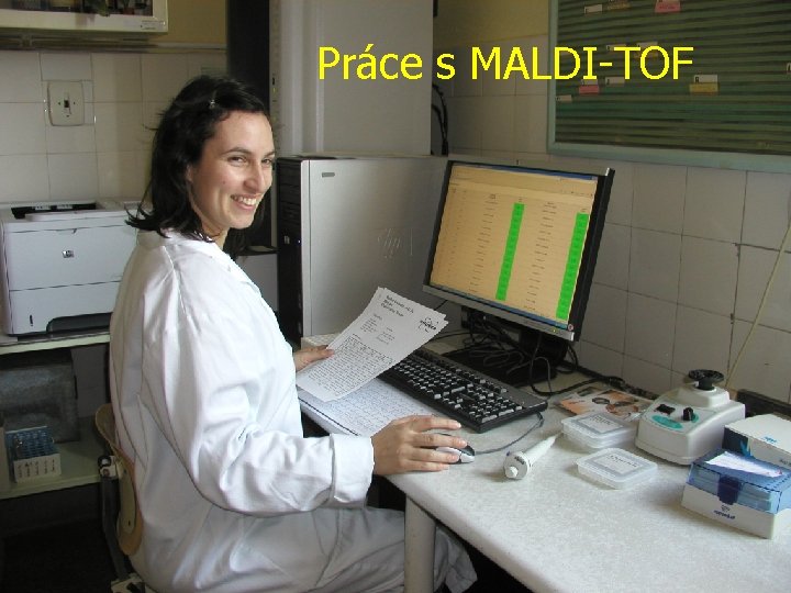 Práce s MALDI-TOF 
