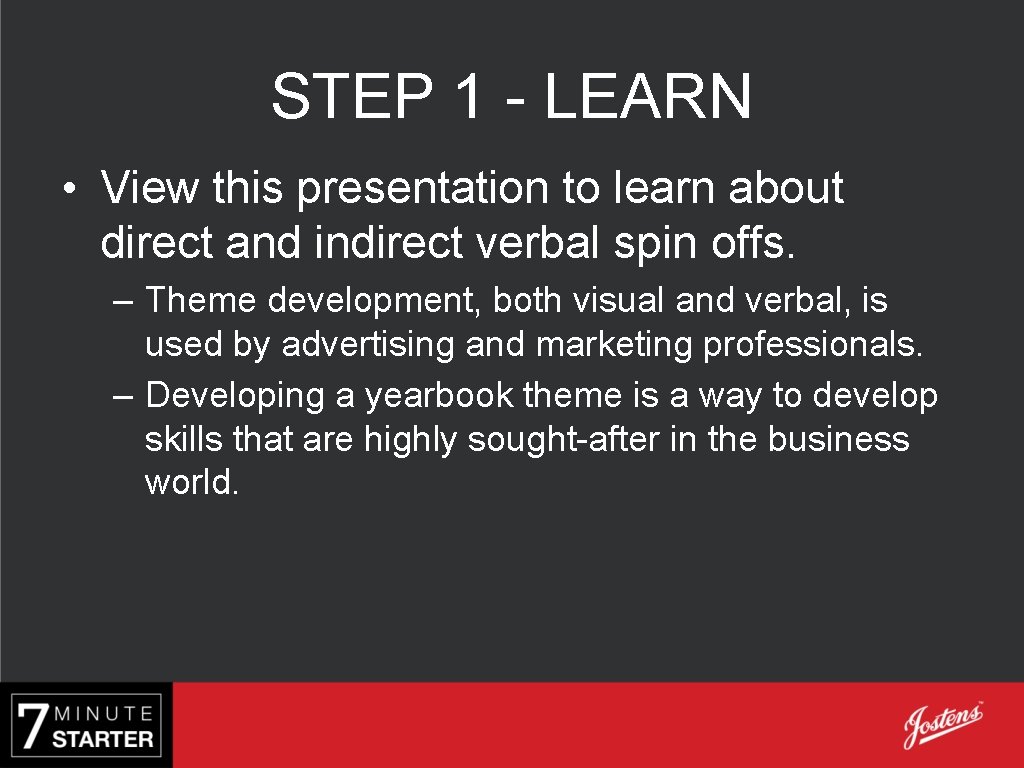 STEP 1 - LEARN • View this presentation to learn about direct and indirect