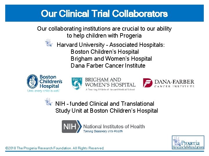 Our Clinical Trial Collaborators Our collaborating institutions are crucial to our ability to help