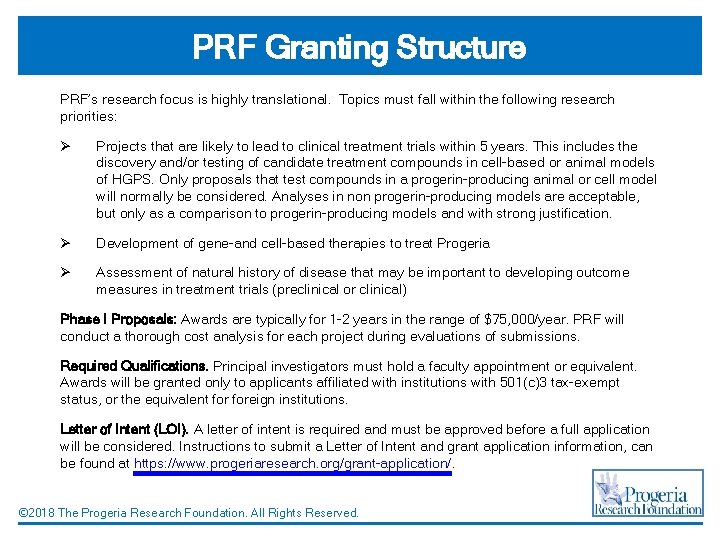 PRF Granting Structure PRF’s research focus is highly translational. Topics must fall within the