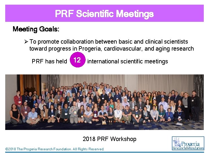 PRF Scientific Meetings Meeting Goals: Ø To promote collaboration between basic and clinical scientists