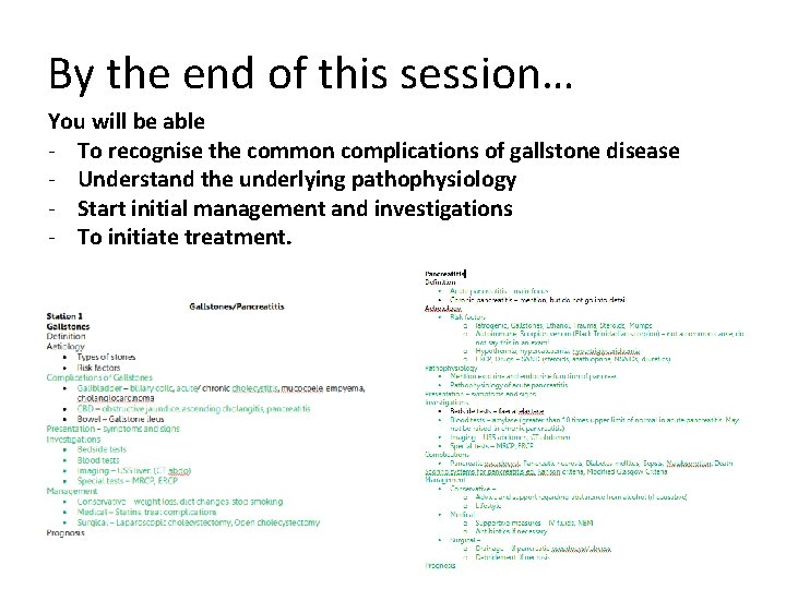 By the end of this session… You will be able - To recognise the