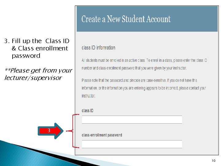 3. Fill up the Class ID & Class enrollment password **Please get from your