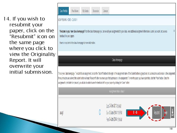 14. If you wish to resubmit your paper, click on the “Resubmit” icon on