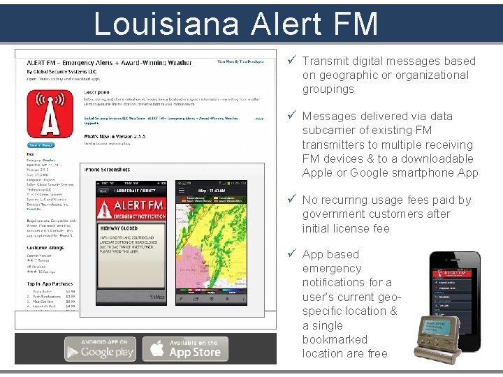 Louisiana Alert FM ü Transmit digital messages based on geographic or organizational groupings ü