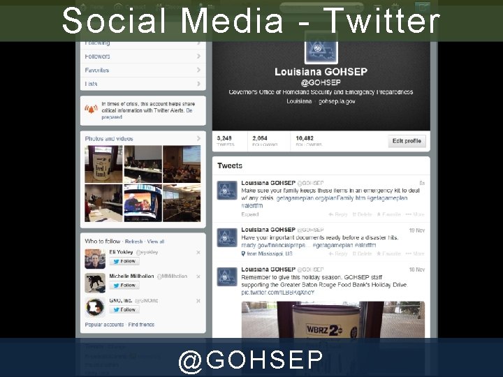 Social Media - Twitter @GOHSEP 