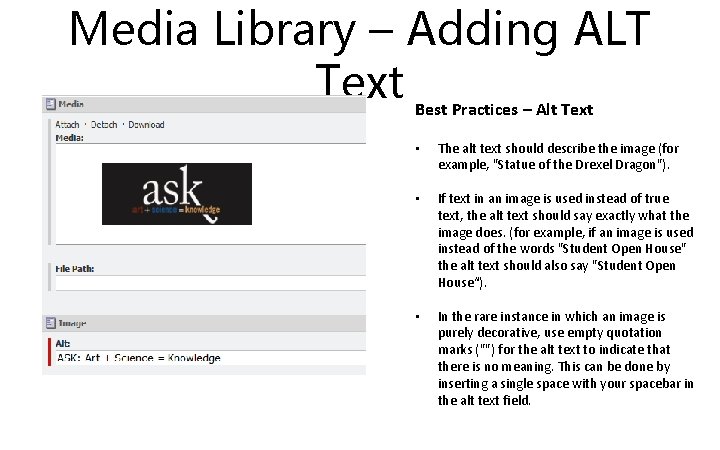 Media Library – Adding ALT Text Best Practices – Alt Text • The alt