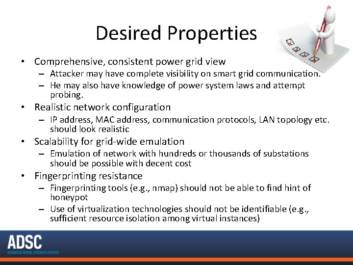 Desired Properties • Comprehensive, consistent power grid view – Attacker may have complete visibility