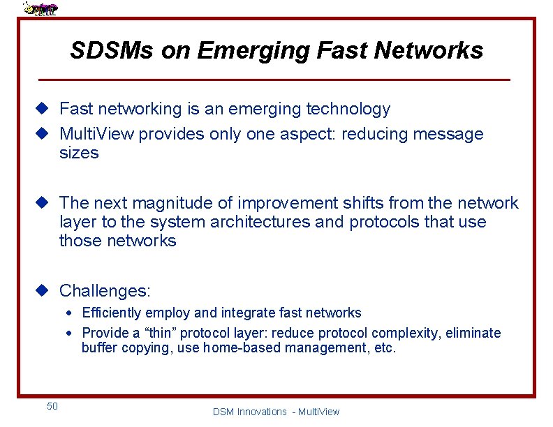 SDSMs on Emerging Fast Networks u Fast networking is an emerging technology u Multi.