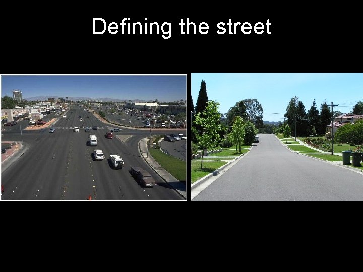 Defining the street 