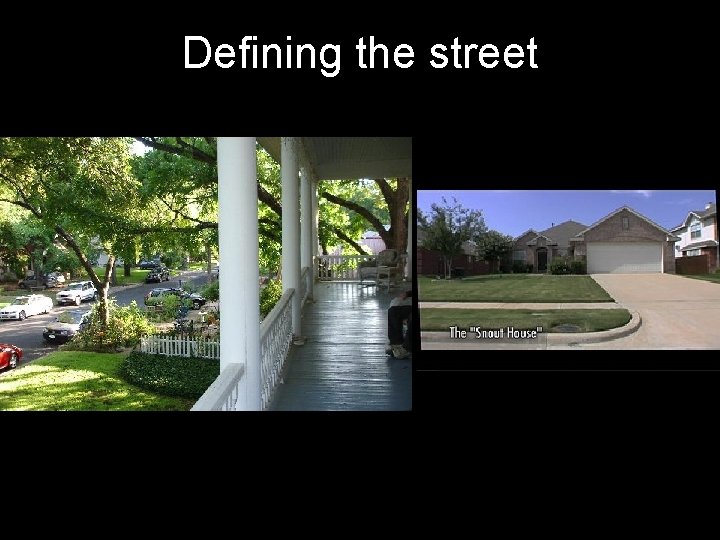 Defining the street 