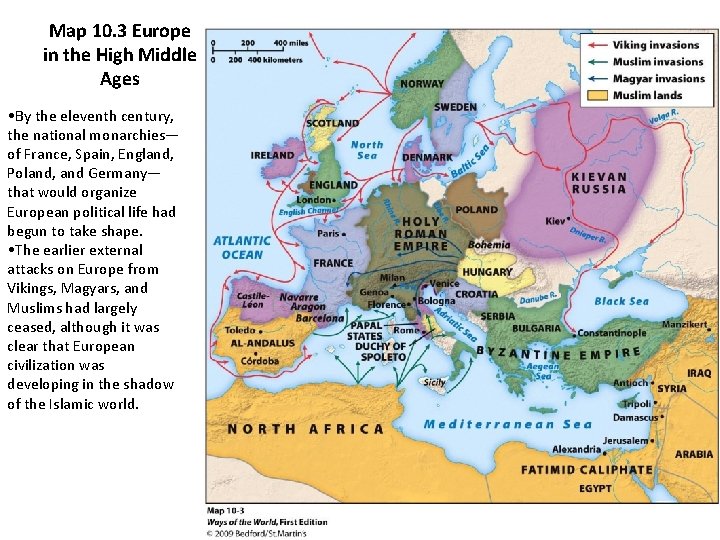 Map 10. 3 Europe in the High Middle Ages • By the eleventh century,