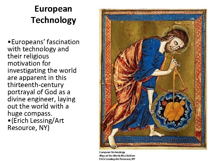 European Technology • Europeans’ fascination with technology and their religious motivation for investigating the