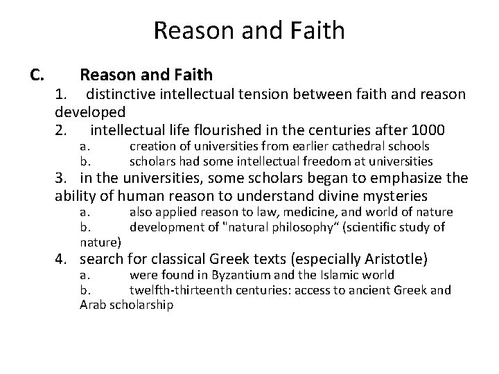 Reason and Faith C. Reason and Faith 1. distinctive intellectual tension between faith and