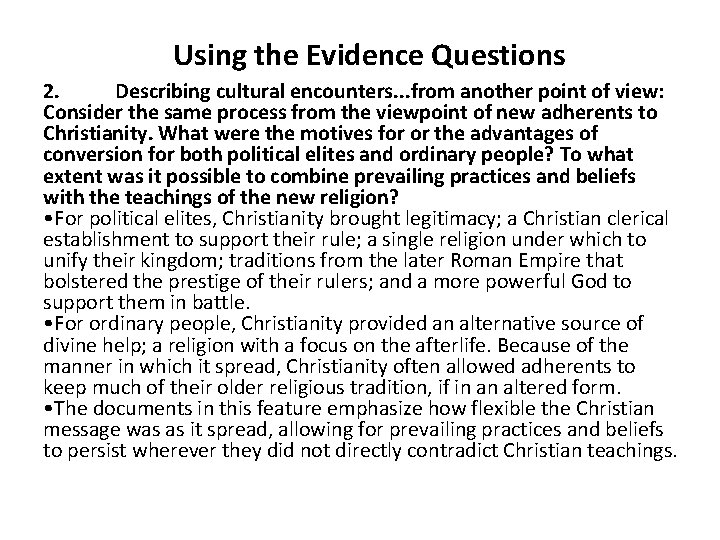 Using the Evidence Questions 2. Describing cultural encounters. . . from another point of