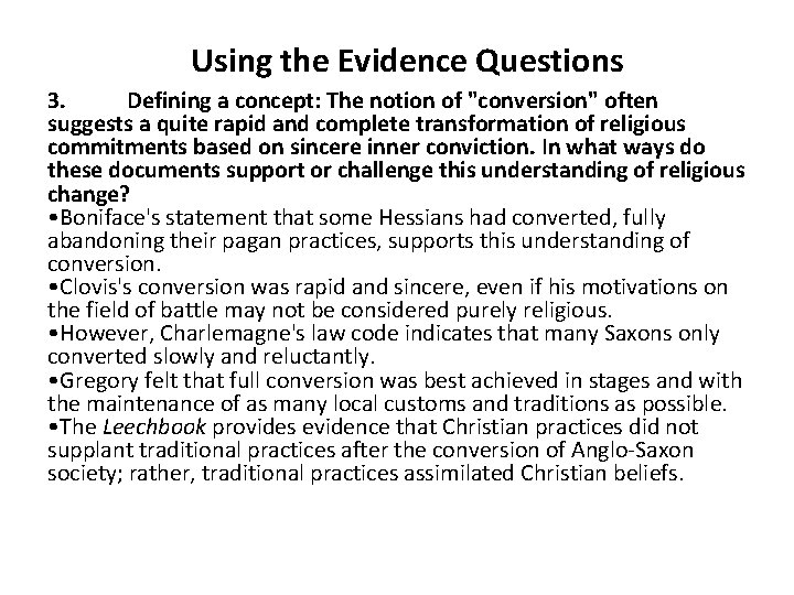 Using the Evidence Questions 3. Defining a concept: The notion of "conversion" often suggests