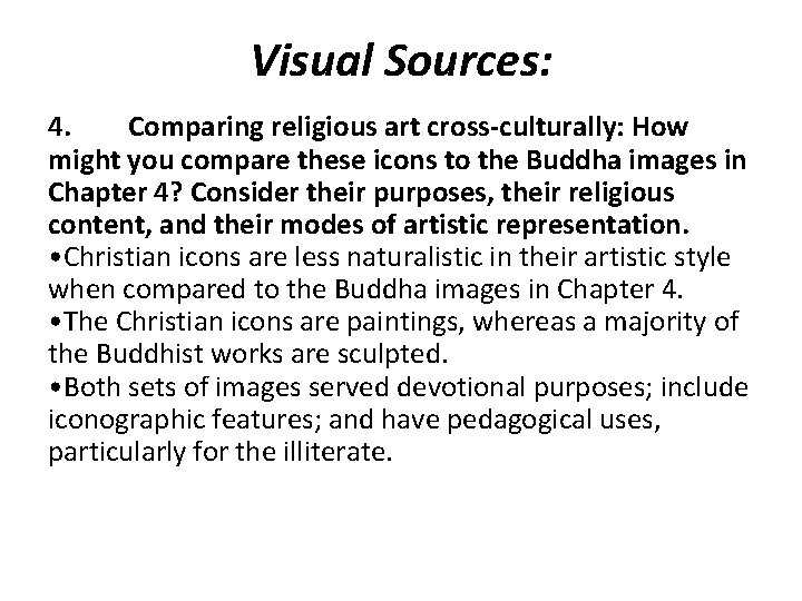 Visual Sources: 4. Comparing religious art cross-culturally: How might you compare these icons to