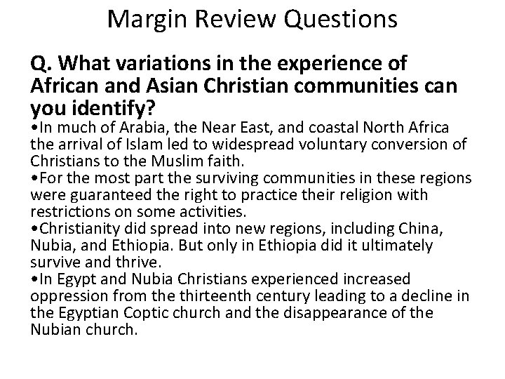 Margin Review Questions Q. What variations in the experience of African and Asian Christian