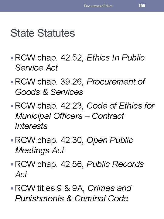 Procurement Ethics 100 State Statutes § RCW chap. 42. 52, Ethics In Public Service