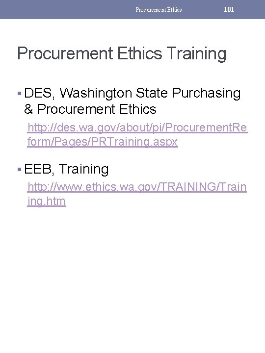 Procurement Ethics 101 Procurement Ethics Training § DES, Washington State Purchasing & Procurement Ethics