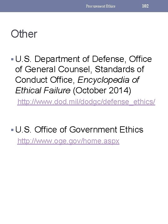 Procurement Ethics 102 Other § U. S. Department of Defense, Office of General Counsel,