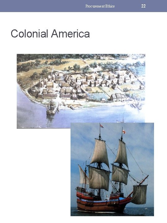 Procurement Ethics Colonial America 22 