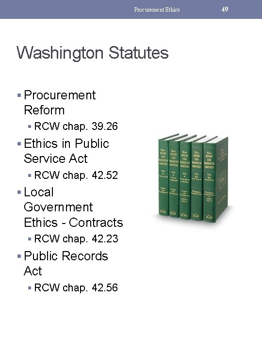 Procurement Ethics Washington Statutes § Procurement Reform § RCW chap. 39. 26 § Ethics