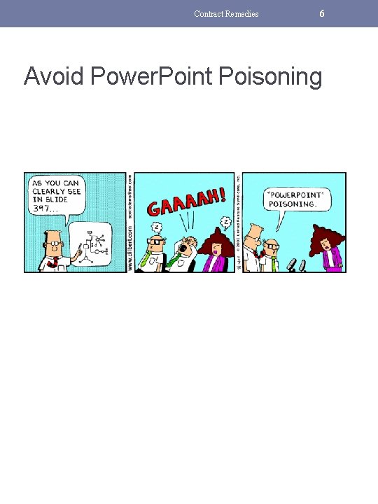 Contract Remedies 6 Avoid Power. Point Poisoning 