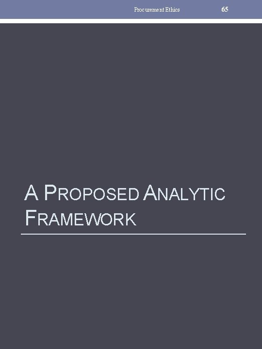 Procurement Ethics 65 A PROPOSED ANALYTIC FRAMEWORK 