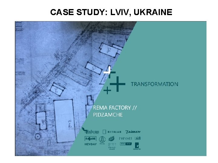 CASE STUDY: LVIV, UKRAINE 