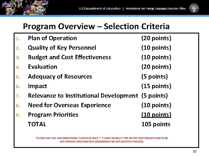 Program Overview – Selection Criteria 1. 2. 3. 4. 5. 6. 7. 8. 9.