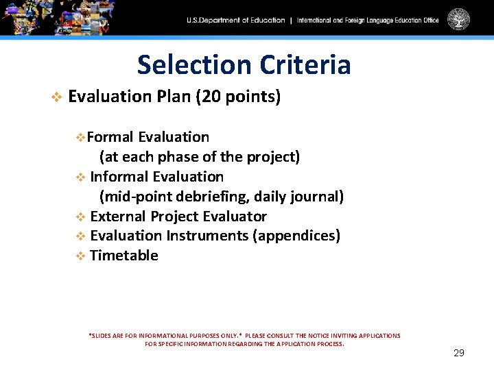 Selection Criteria v Evaluation Plan (20 points) v. Formal Evaluation (at each phase of