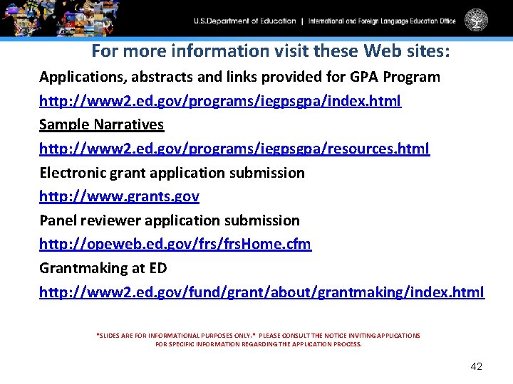 For more information visit these Web sites: Applications, abstracts and links provided for GPA