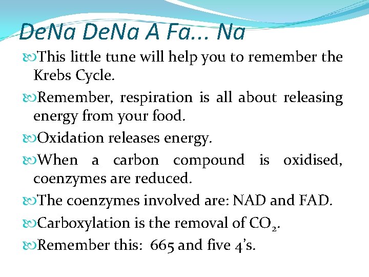 De. Na A Fa. . . Na This little tune will help you to