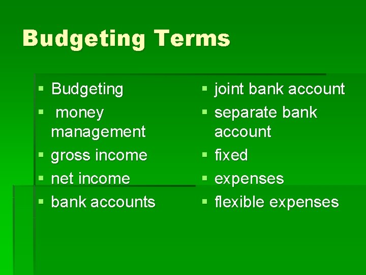 Budgeting Terms § Budgeting § money management § gross income § net income §