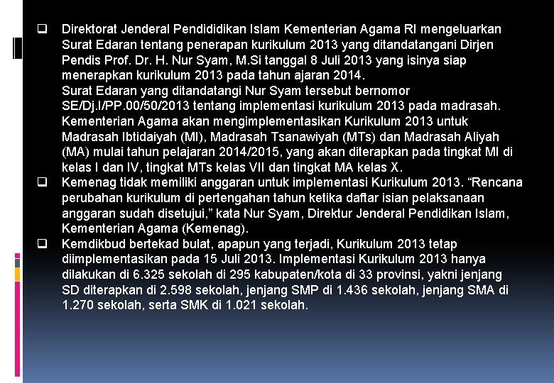 q q q Direktorat Jenderal Pendididikan Islam Kementerian Agama RI mengeluarkan Surat Edaran tentang