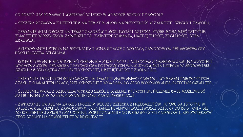 CO ROBIĆ? JAK POMAGAĆ I WSPIERAĆ DZIECKO W WYBORZE SZKOŁY I ZAWODU? - SZCZERA