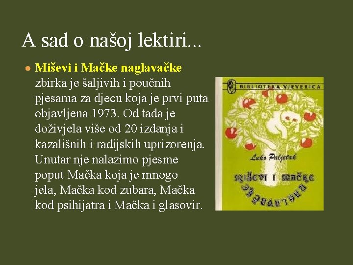 A sad o našoj lektiri. . . ● Miševi i Mačke naglavačke zbirka je