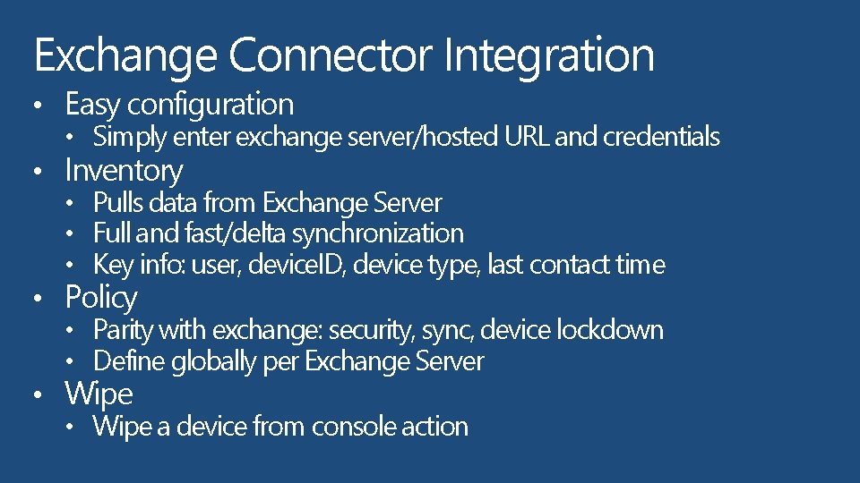 Exchange Connector Integration • Easy configuration • Simply enter exchange server/hosted URL and credentials