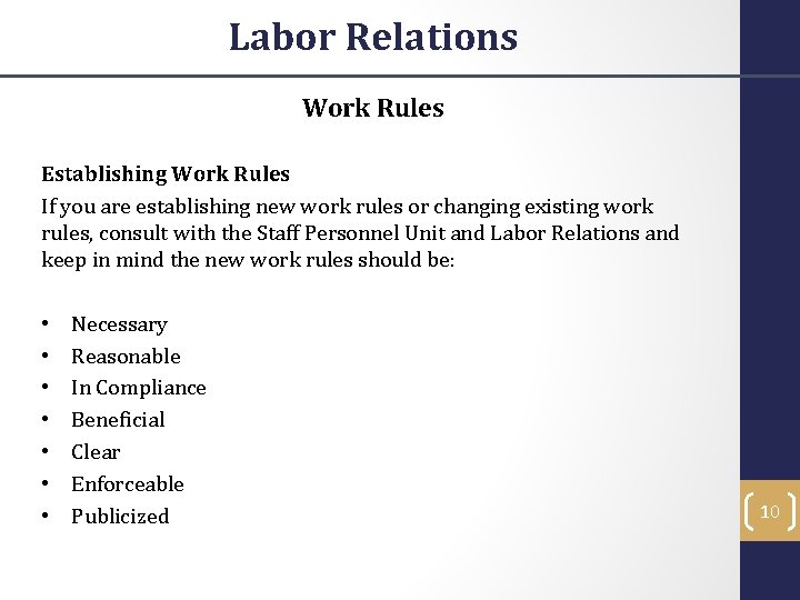 Labor Relations Work Rules Establishing Work Rules If you are establishing new work rules