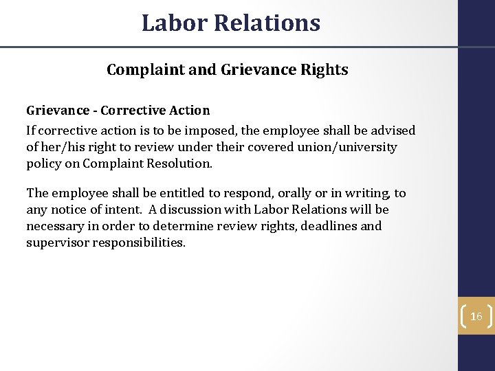 Labor Relations Complaint and Grievance Rights Grievance - Corrective Action If corrective action is