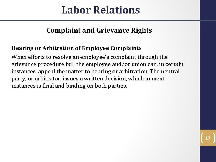 Labor Relations Complaint and Grievance Rights Hearing or Arbitration of Employee Complaints When efforts