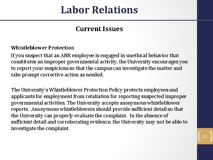 Labor Relations Current Issues Whistleblower Protection If you suspect that an ANR employee is