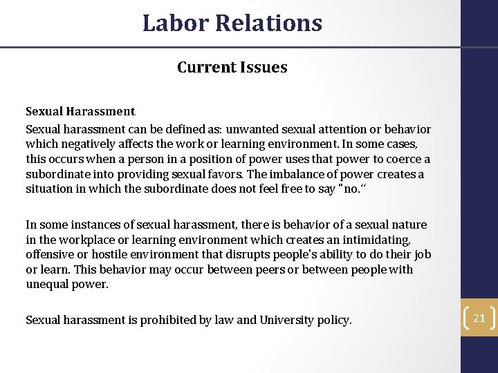 Labor Relations Current Issues Sexual Harassment Sexual harassment can be defined as: unwanted sexual