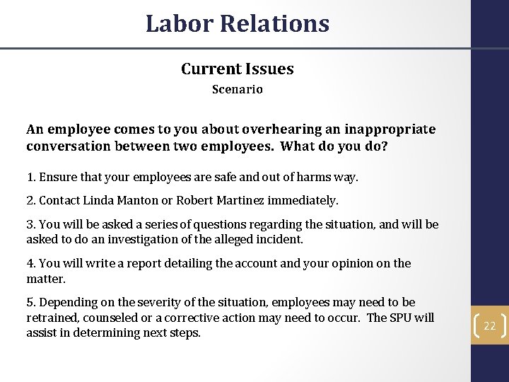 Labor Relations Current Issues Scenario An employee comes to you about overhearing an inappropriate