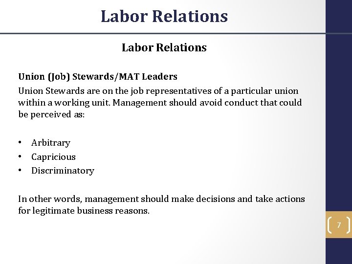 Labor Relations Union (Job) Stewards/MAT Leaders Union Stewards are on the job representatives of