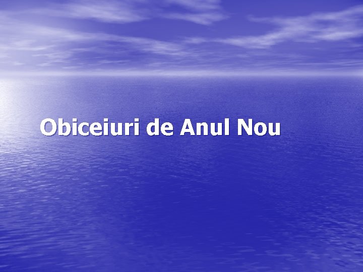 Obiceiuri de Anul Nou 