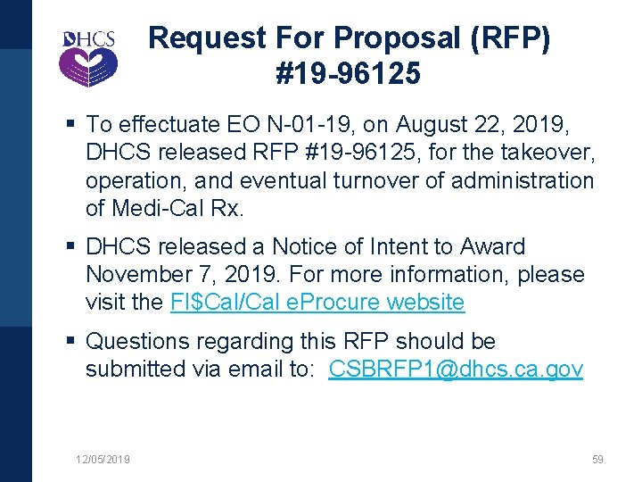 Request For Proposal (RFP) #19 -96125 § To effectuate EO N-01 -19, on August