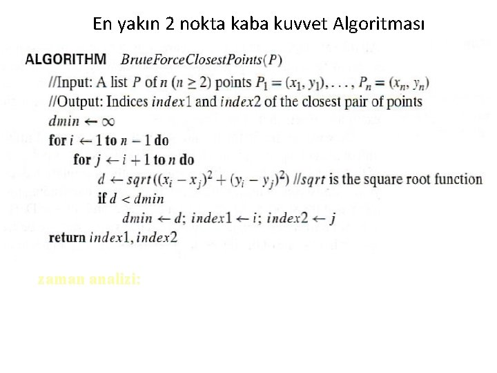 En yakın 2 nokta kaba kuvvet Algoritması zaman analizi: 