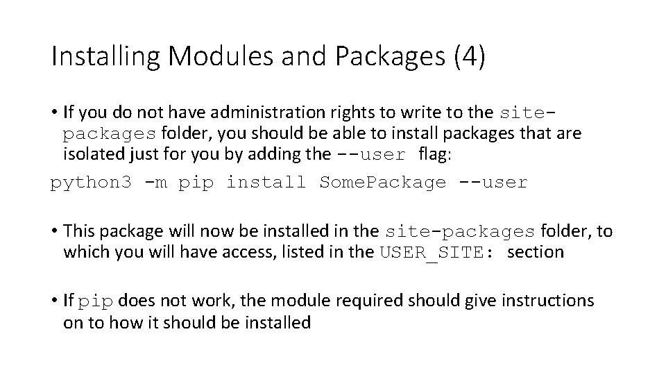 Installing Modules and Packages (4) • If you do not have administration rights to